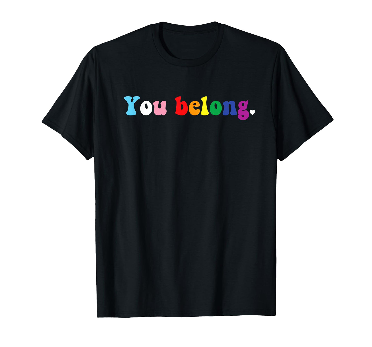 180g pure cotton round neck single side printed T-shirt, You Belong Groovy LGBTQ Rainbow Flag LGBT Gay Pride Support T-shirt, Casual T-shirt for men and women, Perfect T-shirt for holiday gifts, Christmas gifts, 2025 gifts, New Year gifts