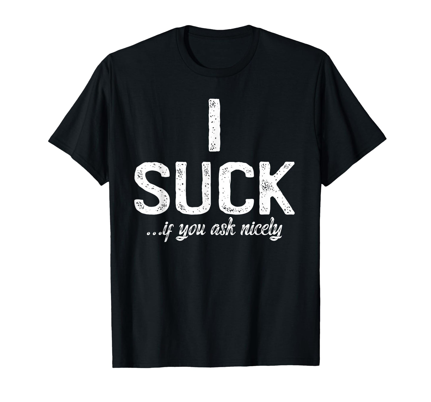 180g pure cotton round neck single-sided printed T-shirt, if you ask me nicely, I will be very bad, I funny say gay CSD T-shirt, casual T-shirts for men and women, perfect T-shirt for holiday gifts, Christmas gifts, 2025 gifts, New Year gifts