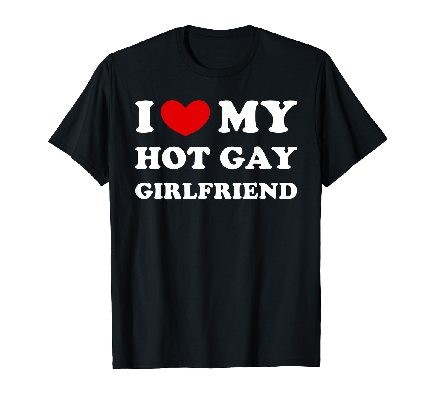 180g pure cotton round neck single side printed T-shirt, I love my sexy gay girlfriend, I love my sexy gay girlfriend T-shirt, casual T-shirts for men and women, perfect T-shirts for holiday gifts, Christmas gifts, 2025 gifts, New Year gifts