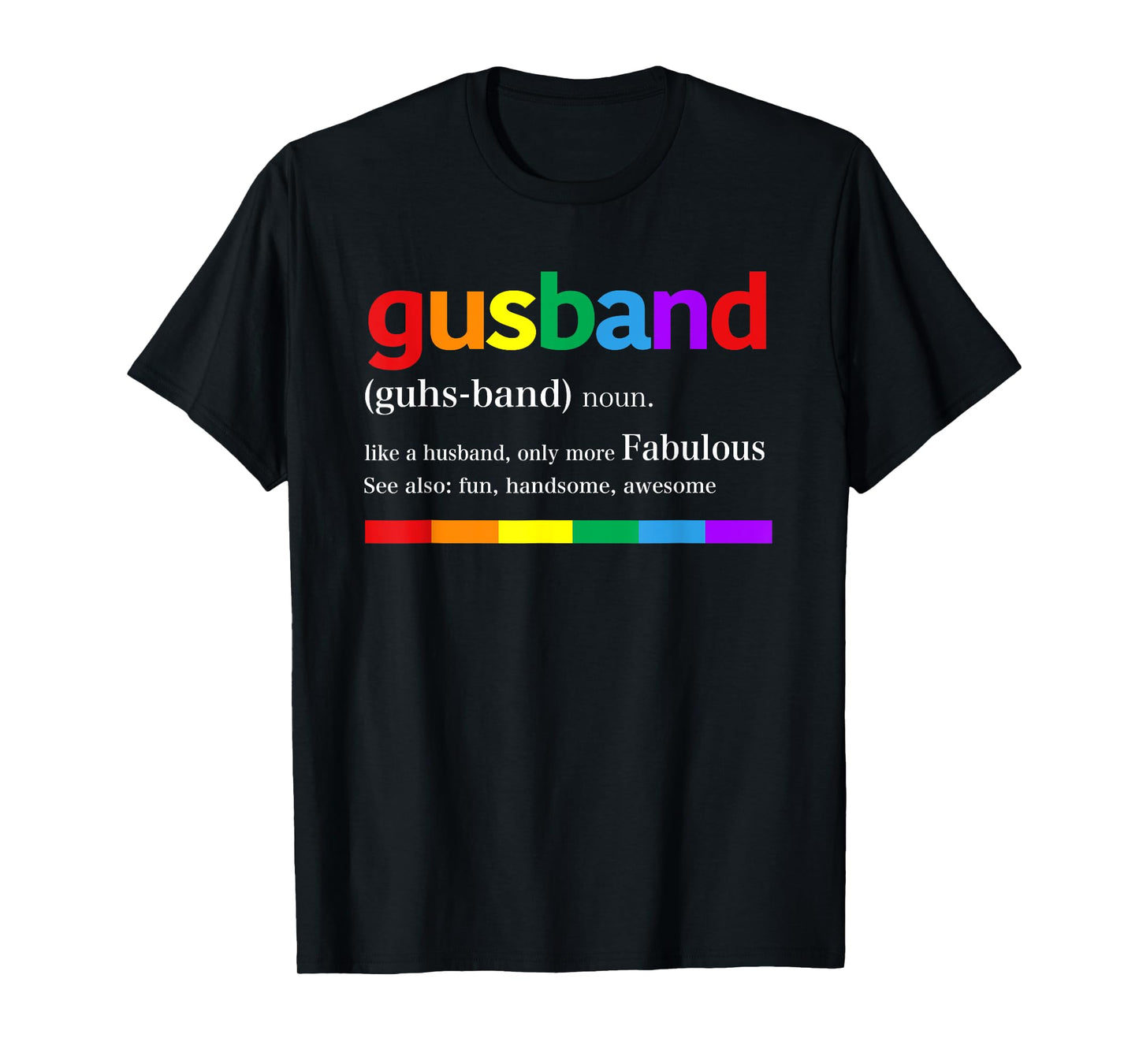 180g pure cotton round neck single-sided printed T-shirt, funny Gusband is more wonderful like a husband LGBT gay husband T-shirt, casual T-shirts for men and women, perfect T-shirt for holiday gifts, Christmas gifts, 2025 gifts, New Year gifts