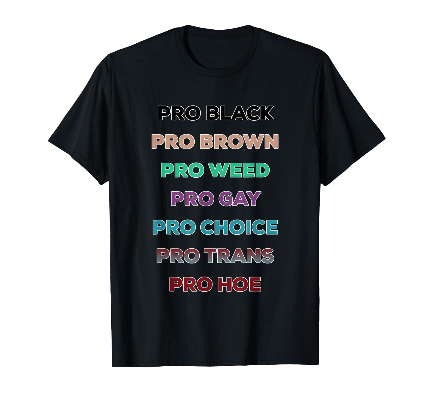 180g pure cotton round neck single side printed T-shirt, Pro Black Pro Brown Pro Weed Pro Gay Pro Choice Pro Trans T-shirt, casual T-shirts for men and women, perfect T-shirt for holiday gifts, Christmas gifts, 2025 gifts, New Year gifts
