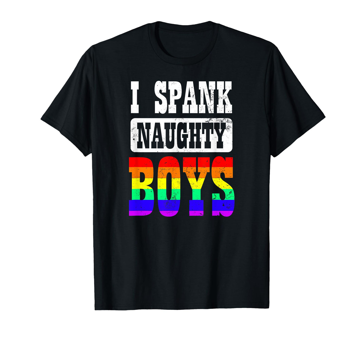 180g cotton round neck single side printed t-shirt, gay dad shirt | I spank naughty boy gift, casual t-shirts for men and women, perfect t-shirt for holiday gift, Christmas gift, 2025 gift, New Year gift