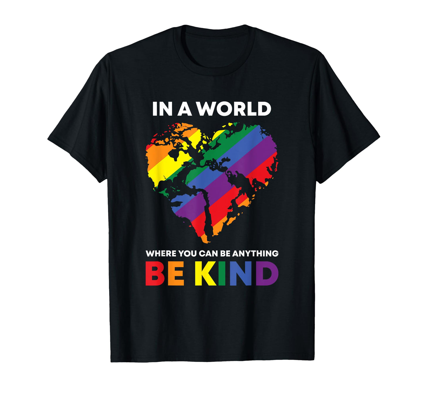 180g pure cotton round neck single-sided printed T-shirt, in this world where you can be anyone, kind gay LGBTQ ally T-shirt, casual T-shirt for men and women, perfect T-shirt for holiday gifts, Christmas gifts, 2025 gifts, New Year gifts