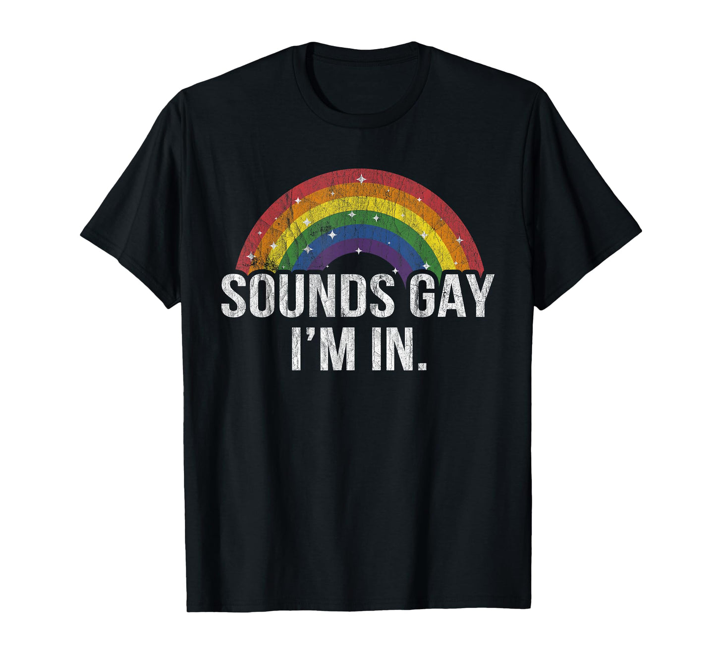 180g cotton round neck single side printed t-shirt, sounds gay, I'm wearing a rainbow flag for Pride Month LGBT t-shirt, casual t-shirts for men and women, perfect t-shirt for holiday gifts, Christmas gifts, 2025 gifts, New Year gifts