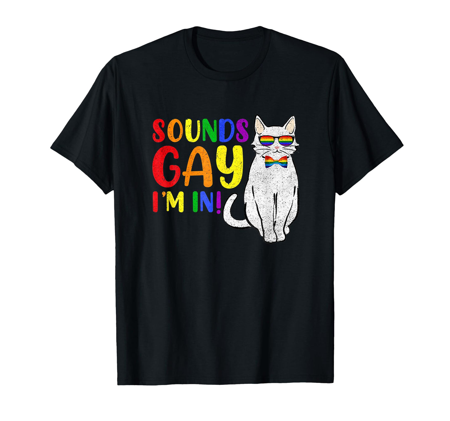 180g Cotton Round Neck Single Side Printed T-Shirt, Sounds Like Gay IM In Cat Funny Pun Gift Pride Month LGBQ T-Shirt, Casual T-Shirt for Men and Women, Perfect T-Shirt for Holiday Gifts, Christmas Gifts, 2025 Gifts, New Year Gifts
