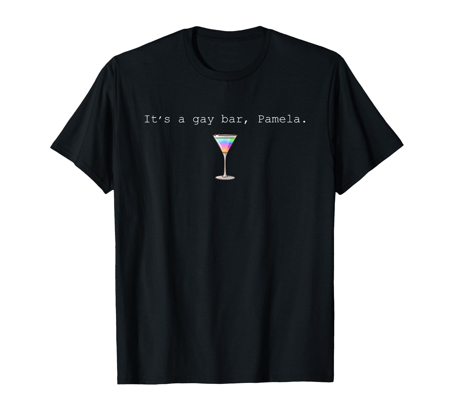 180g cotton round neck single side printed t-shirt, it's a gay bar, Pamela funny LGBT meme t-shirt, casual t-shirts for men and women, perfect t-shirt for holiday gifts, Christmas gifts, 2025 gifts, New Year gifts
