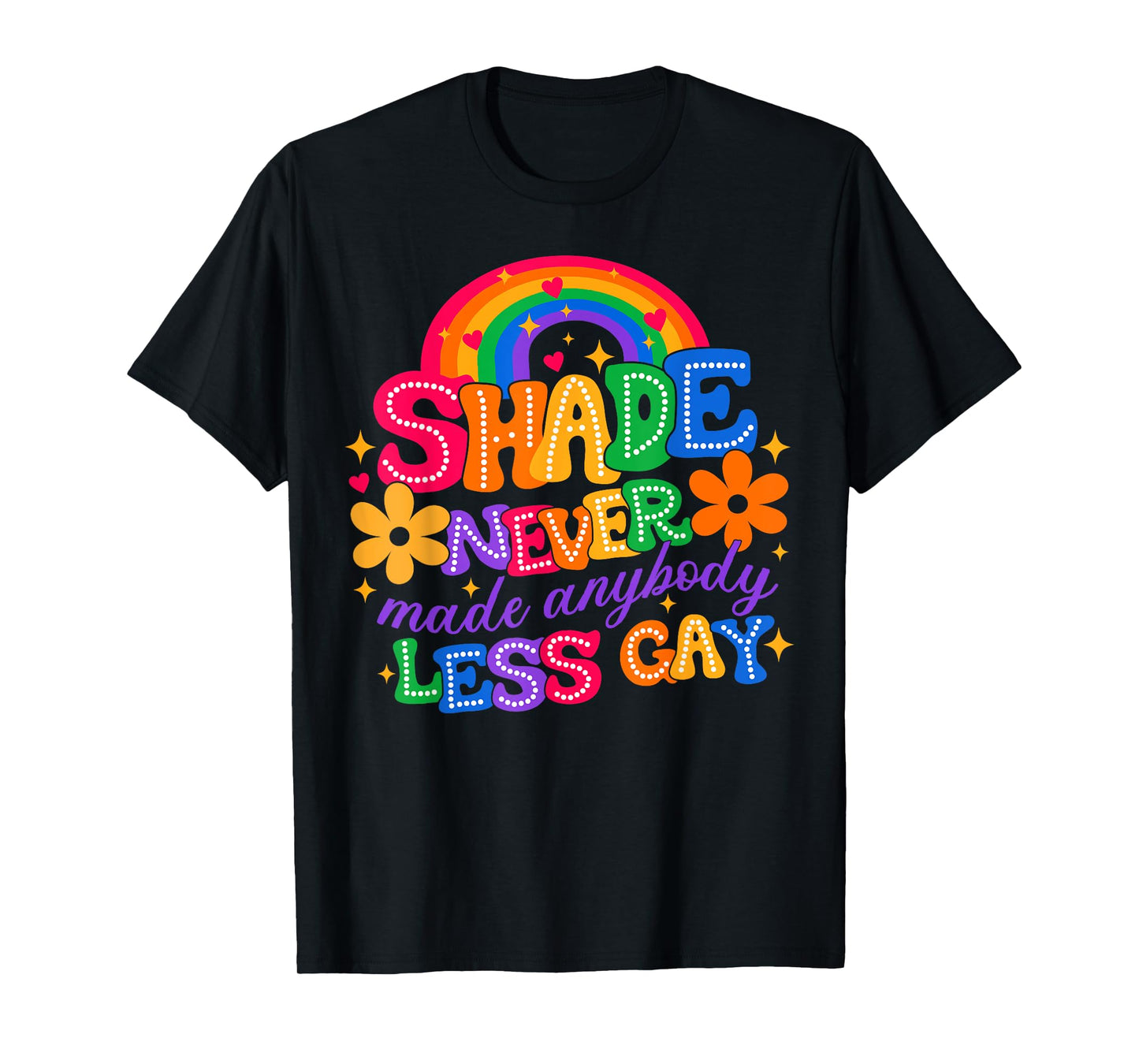 180g pure cotton round neck single-sided printed T-shirt, Pride Month LGBTQ Shades Never Made Anyone Less Gay T-shirt, Casual T-shirts for Men and Women, Perfect T-shirt for Holiday Gifts, Christmas Gifts, 2025 Gifts, New Year Gifts